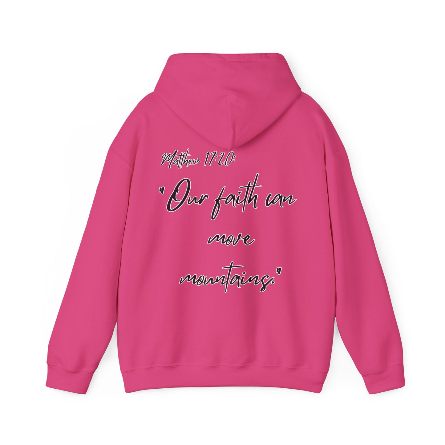 Powerhouse Faith Hoodie — “Our faith can move mountains” (Matthew 17:20)