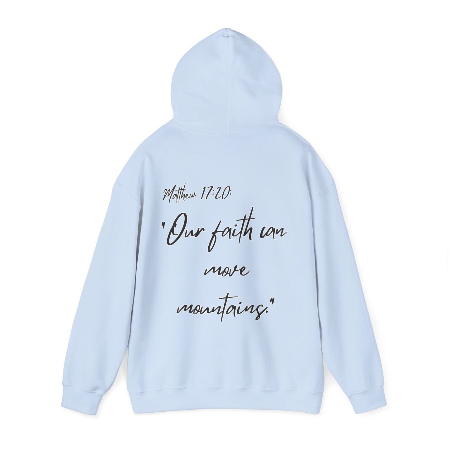 Powerhouse Faith Hoodie — “Our faith can move mountains” (Matthew 17:20)