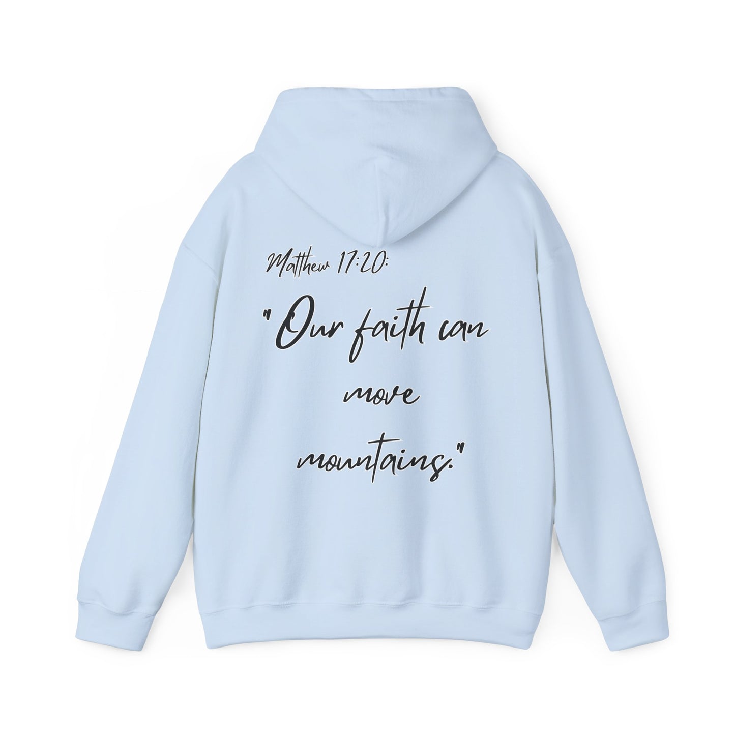 Powerhouse Faith Hoodie — “Our faith can move mountains” (Matthew 17:20)